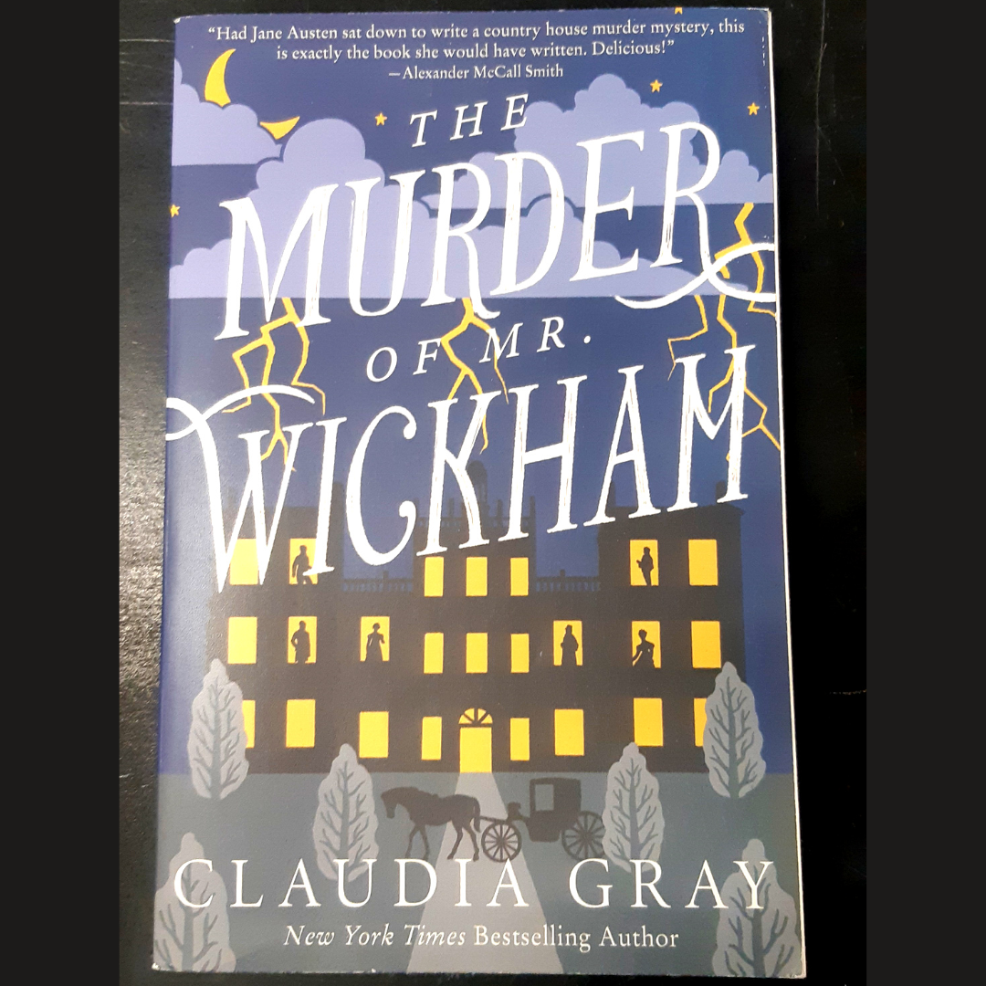 The Murder of Mr. Wickham by Claudia Gray – parkbookworm