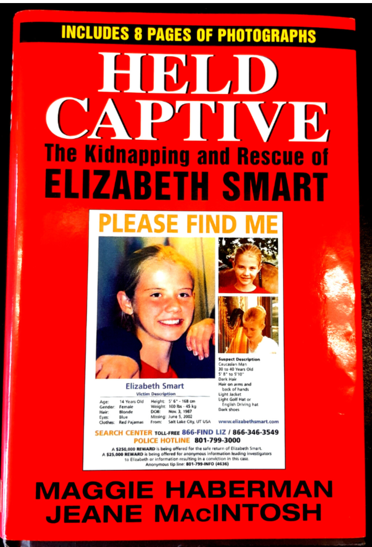 Held Captive: The Kidnapping and Rescue of Elizabeth Smart by Maggie Haberman & Jeane MacIntosh