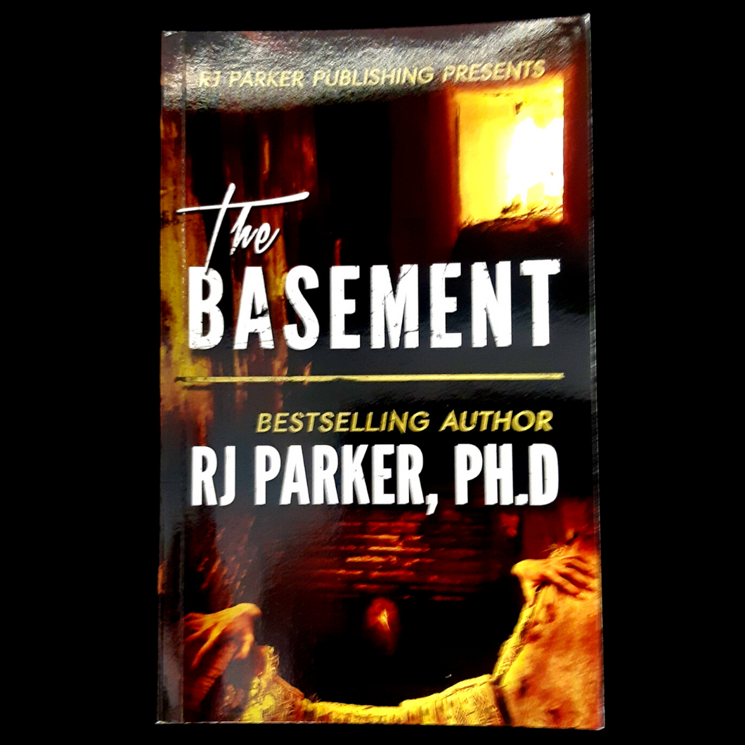 The Basement by RJ Parker, Ph.D