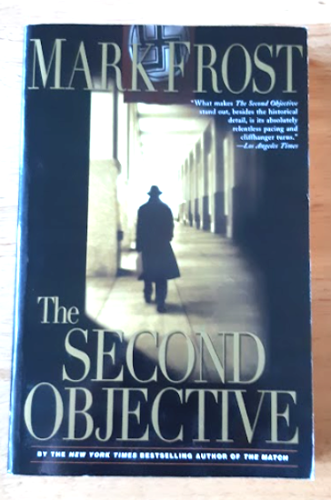 The Second Objective by Mark Frost