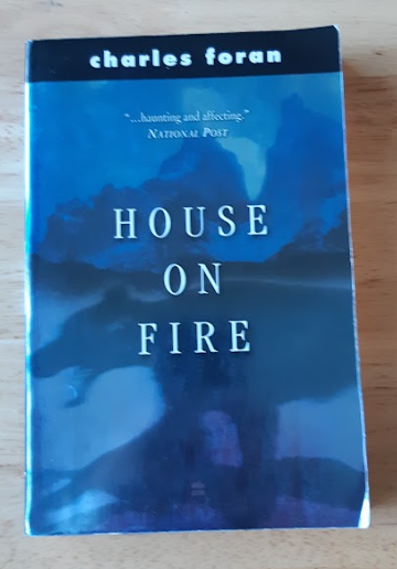 House on Fire by Charles Foran