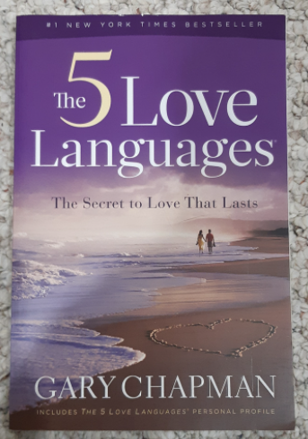 The 5 Love Languages: The Secret to Love That Lasts by Gary Chapman