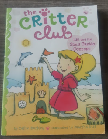 The Critter Club #11: Liz and the Sand Castle Contest by Callie Barkley