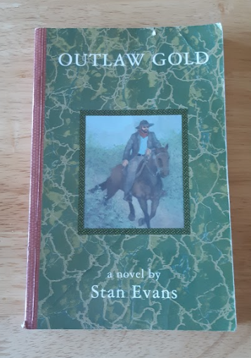 Outlaw Gold by Stan Evans