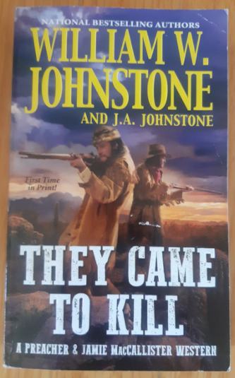 They Came to Kill by William Johnstone & J.A. Johnstone
