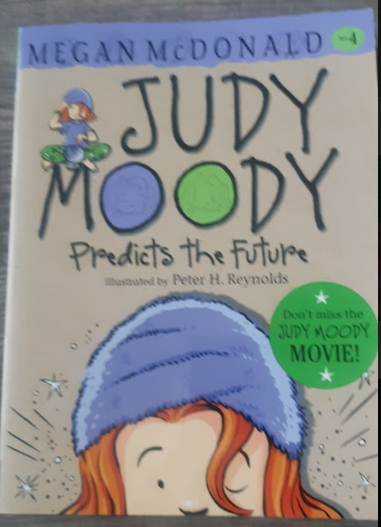 Judy Moody Book 4: Judy Moody Predicts the Future by Megan McDonald
