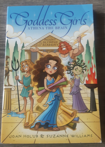 Goddess Girls: Athena the Brain by Joan Holub & Suzanne Williams