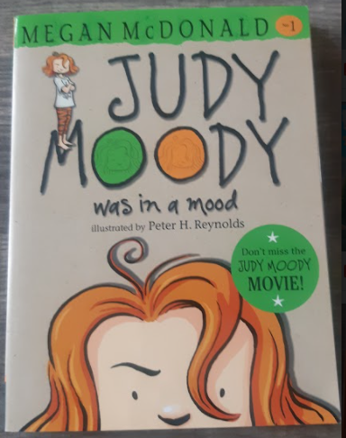 Judy Moody Book 1: Judy Moody Was in a Mood by Megan McDonald