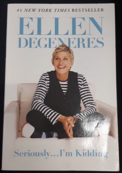 Seriously...I'm Kidding by Ellen Degeneres