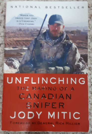 Unflinching: The Making of a Canadian Sniper by Jody Mitic