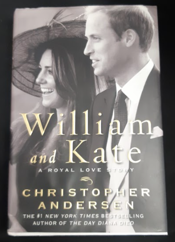 William And Kate: A Royal Love Story by Christopher Andersen