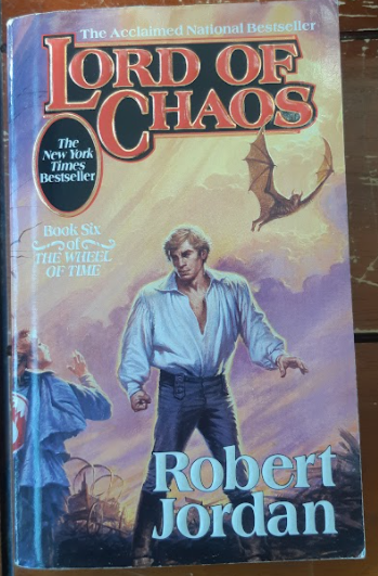 The Wheel of Time Book 6: Lord of Chaos by Robert Jordan