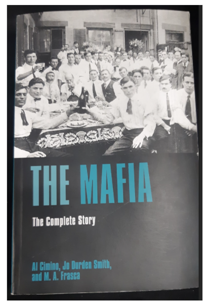 The Mafia: The Complete Story by Al Cimino, Jo Durden Smith and M.A. Frasca